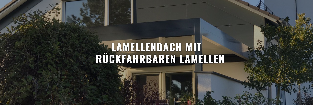 Lamellendach mit rückfahrbaren Lamellen